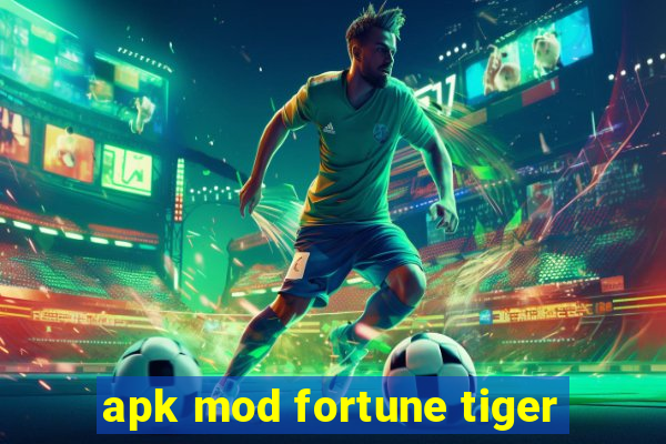 apk mod fortune tiger